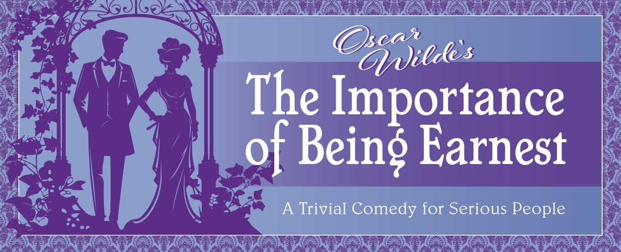 The importance of Being Earnest