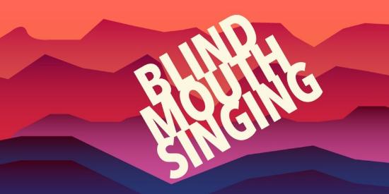 Blind mouth show